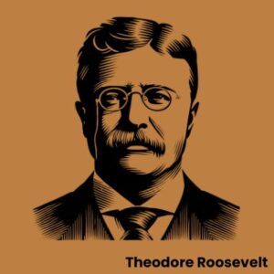 Theodore Roosevelt